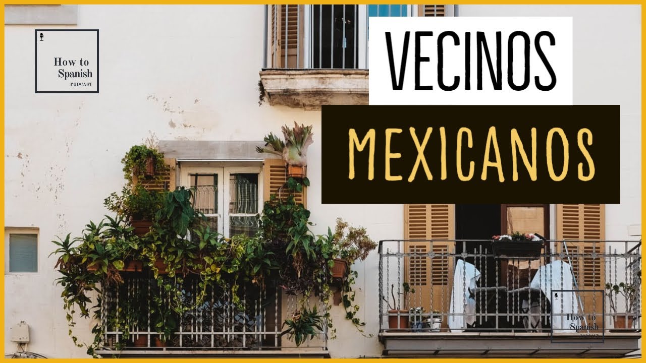 Learn Spanish types of neighbors How to Spanish Podcast YouTube