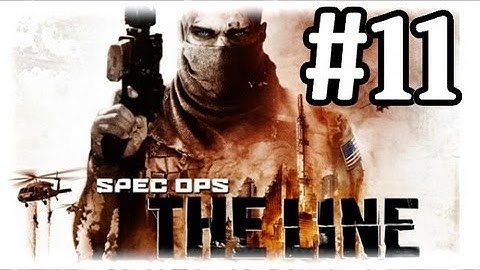 Spec Ops: The Line The Rooftops - Chapter 12 - Gameplay Walkthrough Part 11