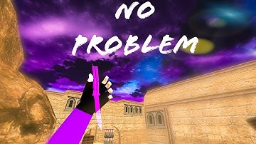 | 👋 NO PROBLEM 👋 | CS 1.6 XASH 3D