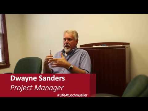 Dwayne Sanders - Growing with Lochmueller Group