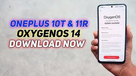 OnePlus 10T & 11R OxygenOS 14 Update Download Now !