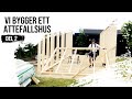 Vi bygger ett Attefallshus / Tiny House!  - Stomme