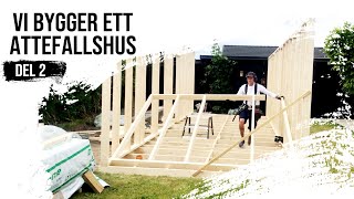 Vi bygger ett Attefallshus / Tiny House!  - Stomme
