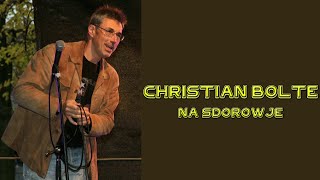 Christian Bolte - Na sdorowje