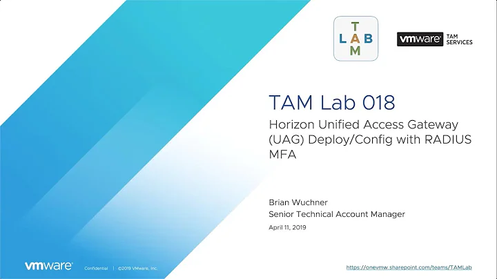 TAM Lab 018 - Horizon Unified Access Gateway (UAG) Deploy/Config with RADIUS MFA