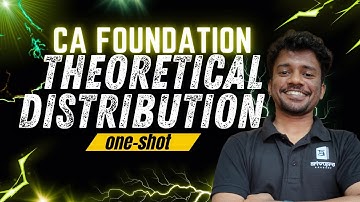 CA Foundation – Theoretical Distribution | Complete Chapter 16 | Nithin Quantitative Aptitude