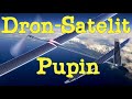 Prvi srpski dron-satelit "Pupin" - First Serbian drone-satellite "Pupin"