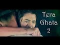 Tera Ghata 2 New Version | Gajendra Varma | Sad Song