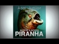 Piranha arai junior remix  bigroom  mastiff  woods