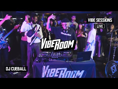 VIBEROOM | VIBE SESSIONS LIVE | DJ CUEBALL (R&B/EDITS)