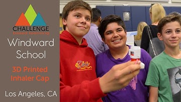 Challenge Based Learning at Windward // 3D Printed Inhaler Cap Project // ALAS Media