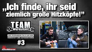 #3 ENTSCHEIDUNGEN TREFFEN | TEAM WERKSTATT - Der Feierabend-Talk aus der Werkstatt der Autodoktoren
