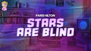 Paris Hilton - Stars Are Blind // Lyrics Resimi