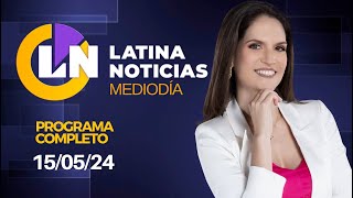 LATINA EN VIVO: EDICIÓN MEDIODÍA - JUEVES 16 DE MAYO DEL 2024