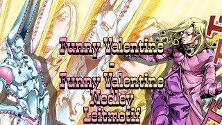 Funny Valentine - Funny Valentine Medley (April fools) (JJBA Musical Leitmotif)