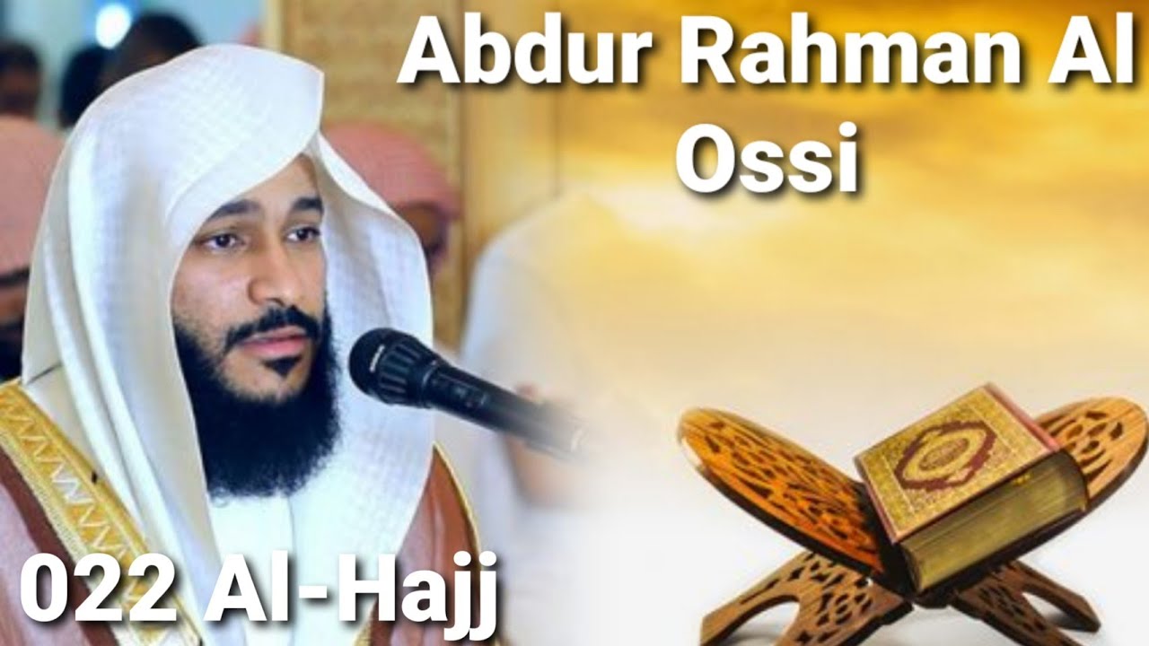 Abdur Rahman Al Ossi - Al-Hajj