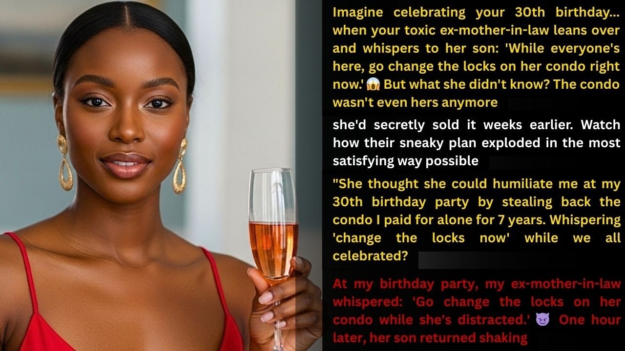 Mother-in-Law Told Son: Change Locks at Her Birthday Party –She Already Sold the Condo! Epic Revenge