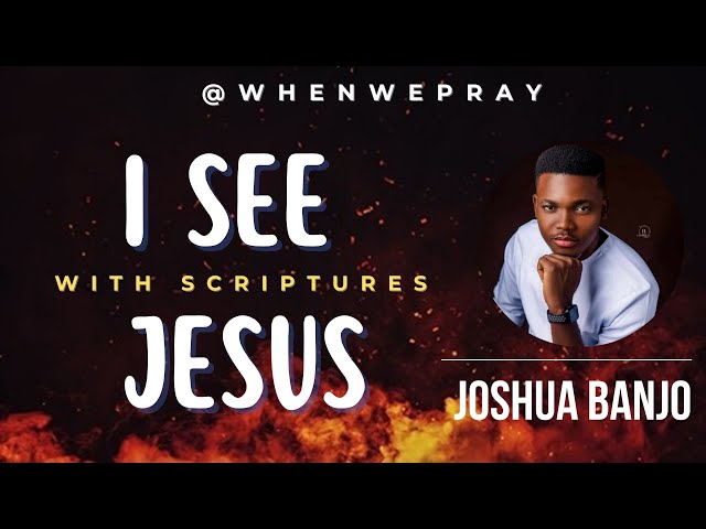 I See Jesus Seated On The Throne (Cover) - Joshua Banjo | With Scriptures @whenwepray class=