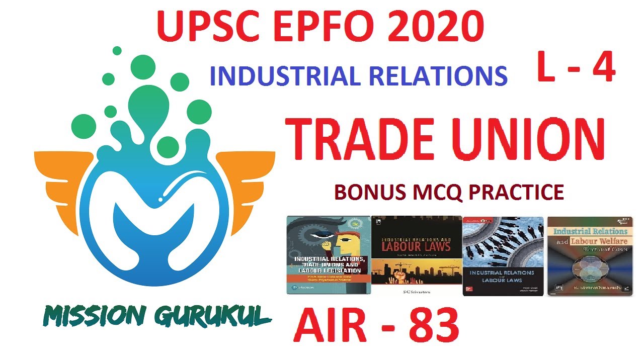 Industrial relations and Labour Laws l UPSC EPFO 2020 l Trade union ...