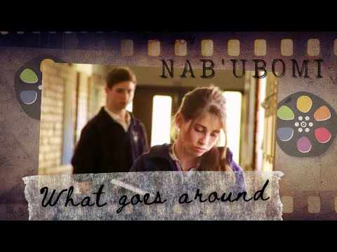 Nab'Ubomi | WHAT GOES AROUND | Theodor Herzl | Port Elizabeth | Inter-School Film Competition