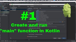 #1 Create Kotlin main method in Android Studio - Kotlin tutorials for beginners or advanced learners