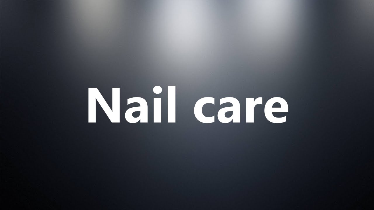 PPT - NAIL CARE PowerPoint Presentation, free download - ID:5400390