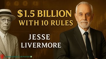From $5 to $1.5 BILLION – Jesse Livermore’s 10 Rules of Market Mastery