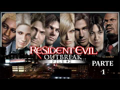 Resident Evil Outbreak: File #2 PARTE 1