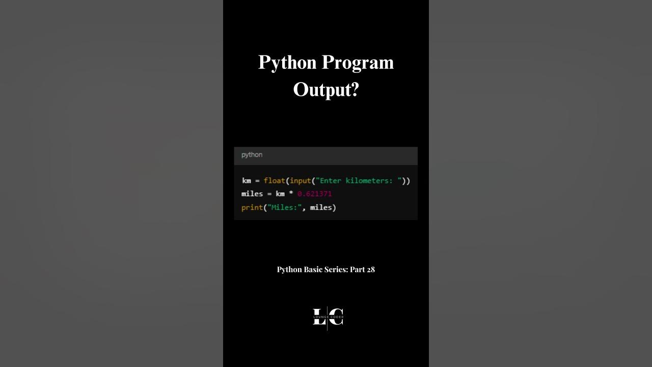Python Basic Series Part 28: Convert Kilometers to Miles ππ - YouTube