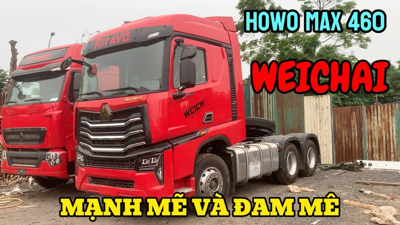 ĐẦU KÉO HOWO MAX 460 MÁY WECHAI ĐÃ CẬP BẾN | MẠNH MẼ TIẾT KIỆM NHIÊN LIỆU VẺ ĐẸP VÀ SỰ ĐAM MÊ