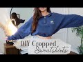 How To Crop Your Boyfriend's Sweatshirts w Cinched Waist | DIY