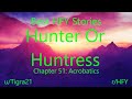 Best HFY Reddit Stories: Hunter or Huntress Chapter 51: Acrobatics