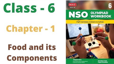 NSO~ National Science Olympiad | Class - 6 | C - 1 | Food and its Components | By - Sudhir Sir