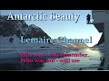 Antarctic Beauty. Lemaire Channel