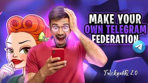 How To Make a Fed In Telegram | Make Your Own Telegram Fed | Telegram Federation