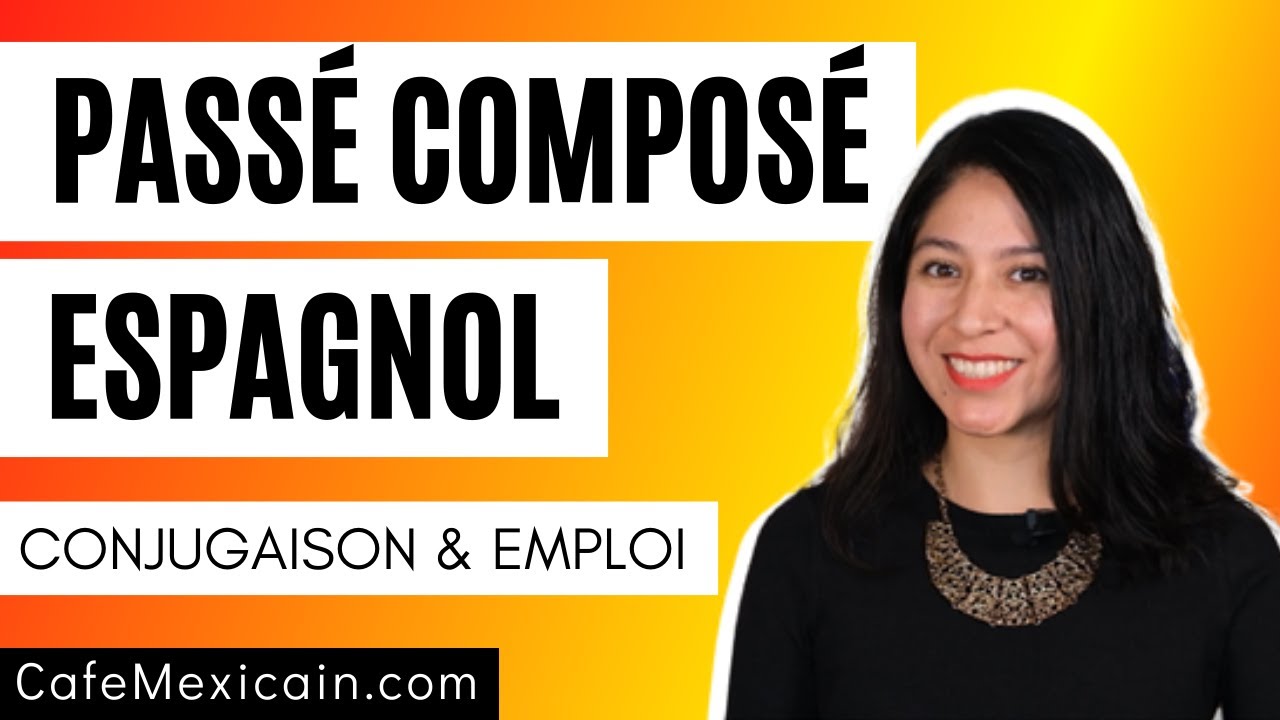 Passé composé espagnol : conjugaison et emploi 📔