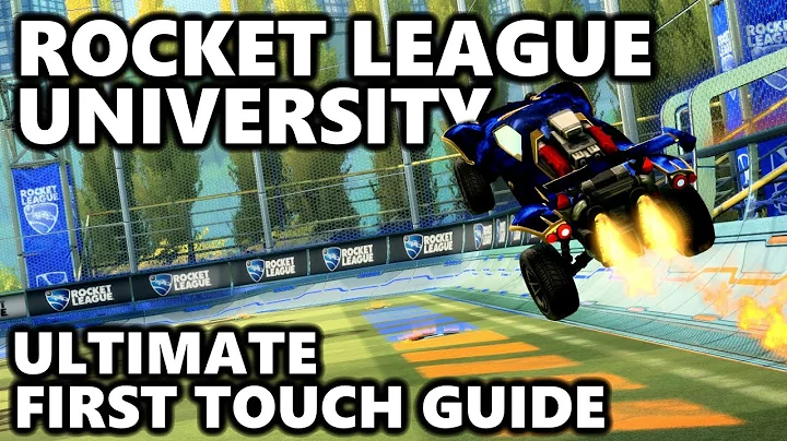RL University - Complete Guide To A Perfect First Touch