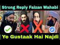 Strong reply faizan wajabiye gustaakh  najdi hapowerfull reply molana riyaz qadri sahabviral.