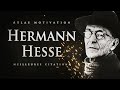 Hermann Hesse : Vieillissant Mais Fort | Atlas Motivation