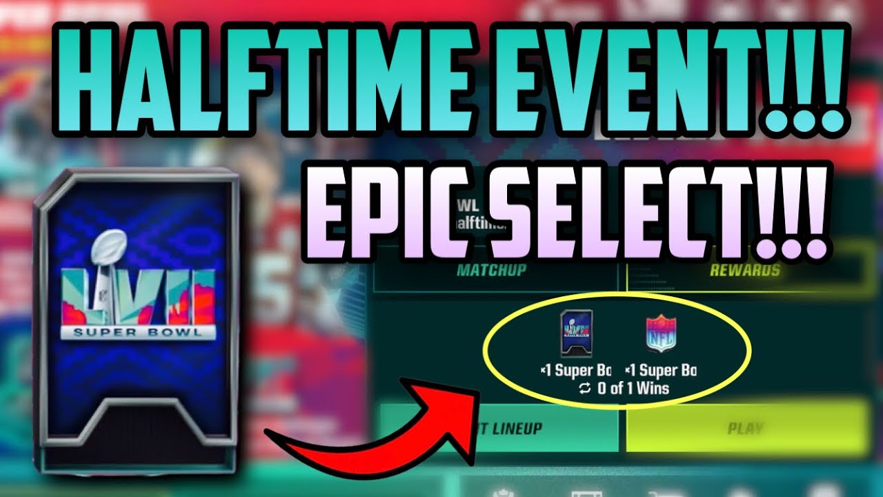 PLAY THE SUPER BOWL HALFTIME EVENT NOW!!! FREE EPIC SELECT PACK!!! - Madden Mobile 23