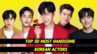 Top 30 Most Handsome Korean Actors