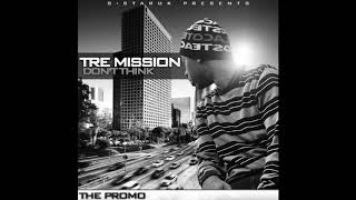 Tre Mission - Holla at me