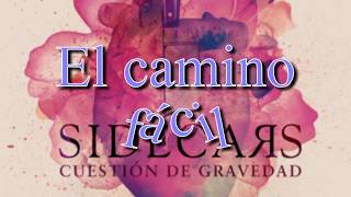 Video thumbnail of "Sidecars - El camino facil"