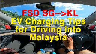 EV Charging Tips for Driving into Malaysia w/ FSD Road trip from Singapore to Kuala Lumpur