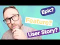 📌 Epic, Feature, or User Story? Get the Answer Here!