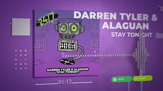 Darren Tyler & Alaguan - Stay Tonight