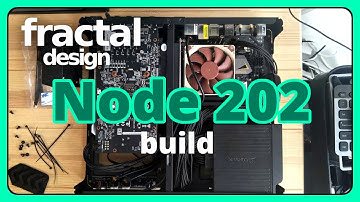 fractal design - Node 202 - PC Build