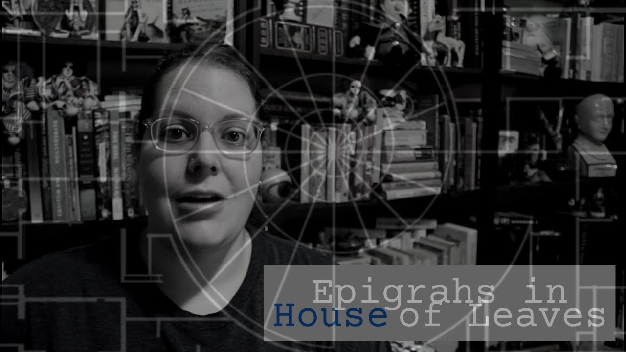 House of Leaves The Epigraphs YouTube