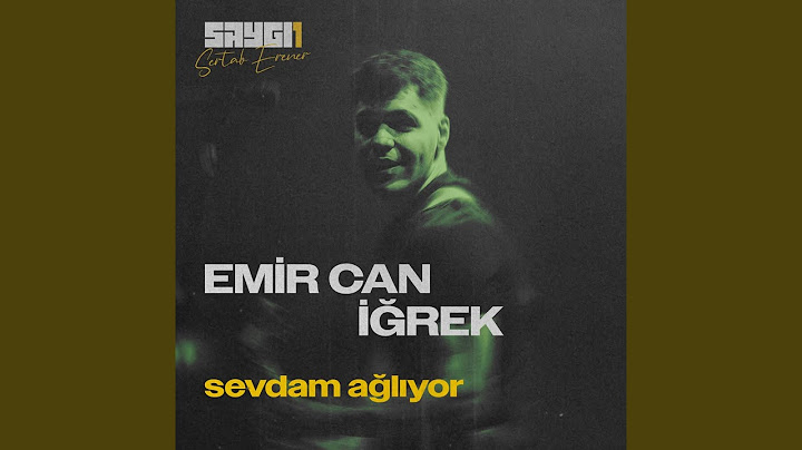 Sevdam Ağlıyor (SAYGI1)