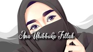 Ana Uhibbuka Fillah - Aci Cahaya | Ku Mencintaimu Karna Allah ( Cover By Lia )